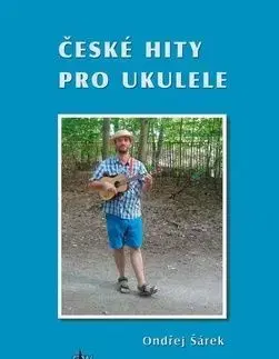 České hity pro ukulele - Ondřej Šárek