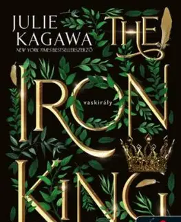 Vastündérek 1: The Iron King - A vaskirály - Julie Kagawa