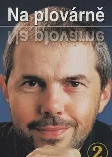 Na plovárně 2 - Jiří Eben, Jiří Janoušek, Marek Eben
