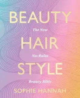 Beauty, Hair, Style - Sophie Hannahová