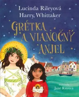Grétka a vianočný anjel - Lucinda Riley, Harry Whittaker