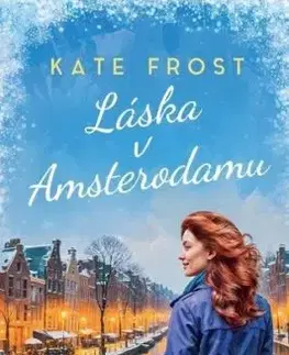Láska v Amsterodamu - Kate Frost, Martin Richter