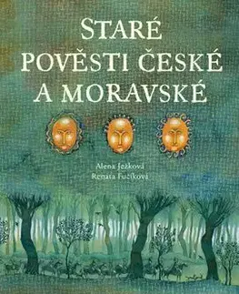 Staré pověsti české a moravské - Alena Ježková