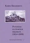 Putování po českých hradech (1814–1818) - Karel Kramerius