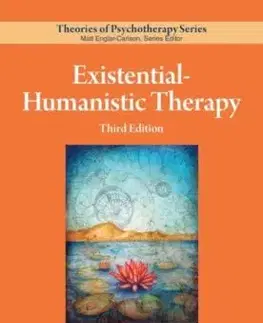 Existential–Humanistic Therapy - Kirk J. Schneider, Orah T. Krug