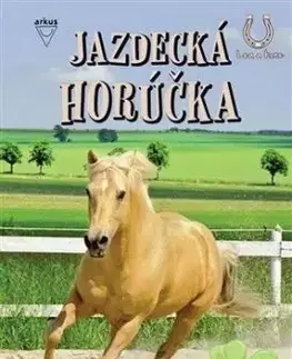 Jazdecká horúčka (Lea a kone 7) - Christiane Gohlová