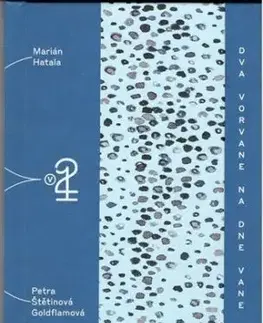 Dva Vorvane na dne vane - Marián Hatala