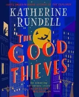 The Good Thieves - Katherine Rundell