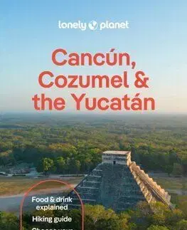 Lonely Planet Cancun, Cozumel & the Yucatan, 11th edition