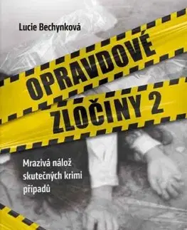 Opravdové zločiny 2 - Lucie Bechynková