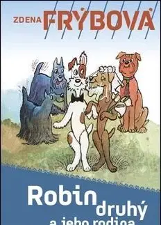 Robin druhý a jeho rodina - Zdena Frýbová