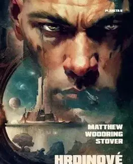 Hrdinové umírají - Matthew Woodring Stover
