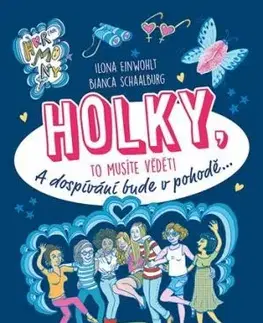 Holky, to musíte vědět! - Ilona Einwohlt
