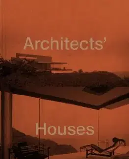 Architects' Houses - Dominic Bradbury