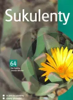 Sukulenty - Jaroslav Ullmann, Petr Pasečný