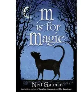 M is for Magic - Neil Gaiman