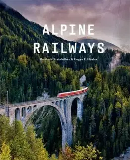 Alpine Railways - Eugen E. Hüsler
