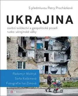 Ukrajina - Radomyr Mokryk, Soňa Koškinová, Iva Zímová
