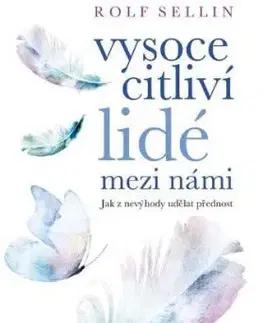 Vysoce citliví lidé mezi námi - Rolf Sellin