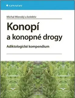 Konopí a konopné drogy - Michal Milovský, Michal Miovský