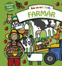 Raz zo mňa bude: Farmár
