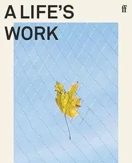 A Life's Work - Rachel Cusk