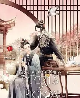 Youve Got Mail: The Perils of Pigeon Post – Fei Ge Jiao You Xu Jin Shen (Novel) Vol. 1 - Blackegg