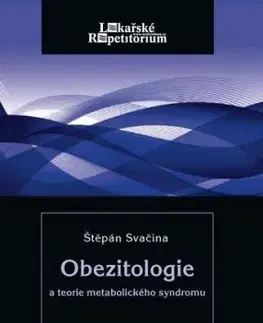 Obezitologie a teorie metaboického syndromu - Štěpán Svačina
