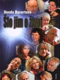 Šlo jim o život - Venda Dezortová