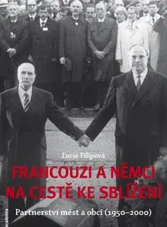 Francouzi a Němci na cestě ke sblížení - Lucie Filipová
