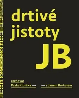 Drtivé jistoty JB - Pavel Klusák