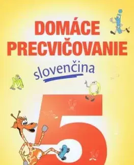 Domáce precvičovanie - Slovenčina 5.ročník - Viera Hrabková