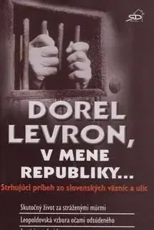 Dorel Levron, v mene republiky... - Dorel Levron