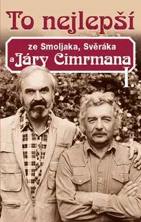 To nejlepší ze Smoljaka, Svěráka a Járy Cimrmana I. - Ladislav Smoljak