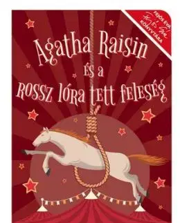 Agatha Raisin és a rossz lóra tett feleség - M. C. Beaton