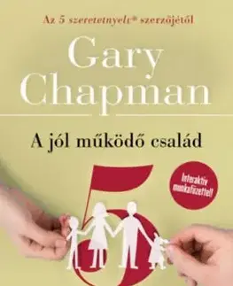 A jól működő család 5 jellemzője - Gary Chapman