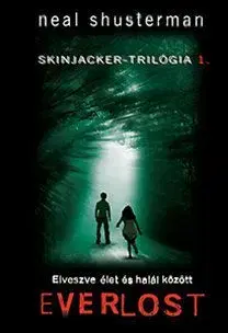 Everlost - Elveszve élet és halál között - Neal Shusterman