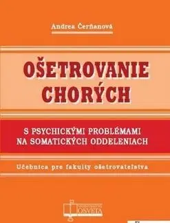 Ošetrovanie chorých s psychickými problémami na somatických oddeleniach - Andrea Čerňanová