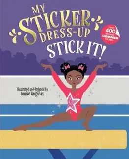 My Sticker Dress-Up®: Stick It! - Louise Anglicas