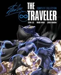 The Traveler: Complete Collection - Mark Waid, Lee Stan