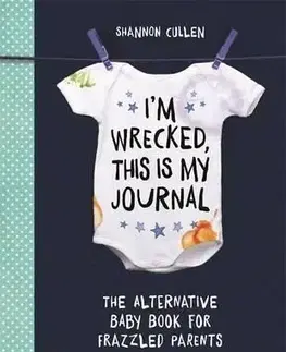 I'm Wrecked, This is My Journal - Shannon Cullen