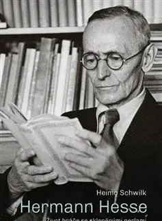 Hermann Hesse - Heimo Schwilk