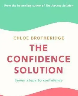The Confidence Solution - Chloe Brotheridge