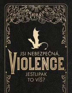 Zápisník Čtvrté křídlo: Jsi nebezpečná Violence, jestlipak to víš? - Rebecca Yarros