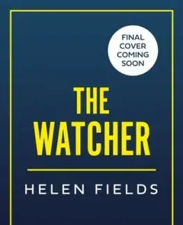 Watching You - Helen Fieldsová
