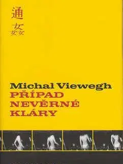 Případ nevěrné Kláry - Michal Viewegh