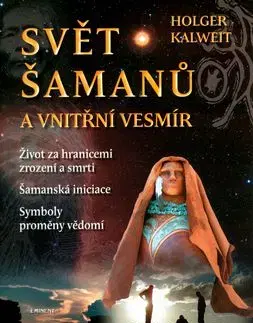 Svět šamanů - Kalweit Holger
