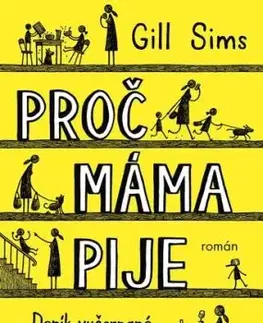 Proč máma pije, 2. vydání - Gill Sims