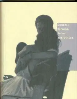 Panna zázračnica - Dominik Tatarka