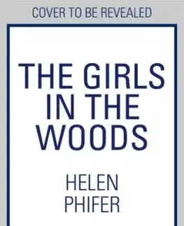 The Girls In The Woods - Helen Phifer